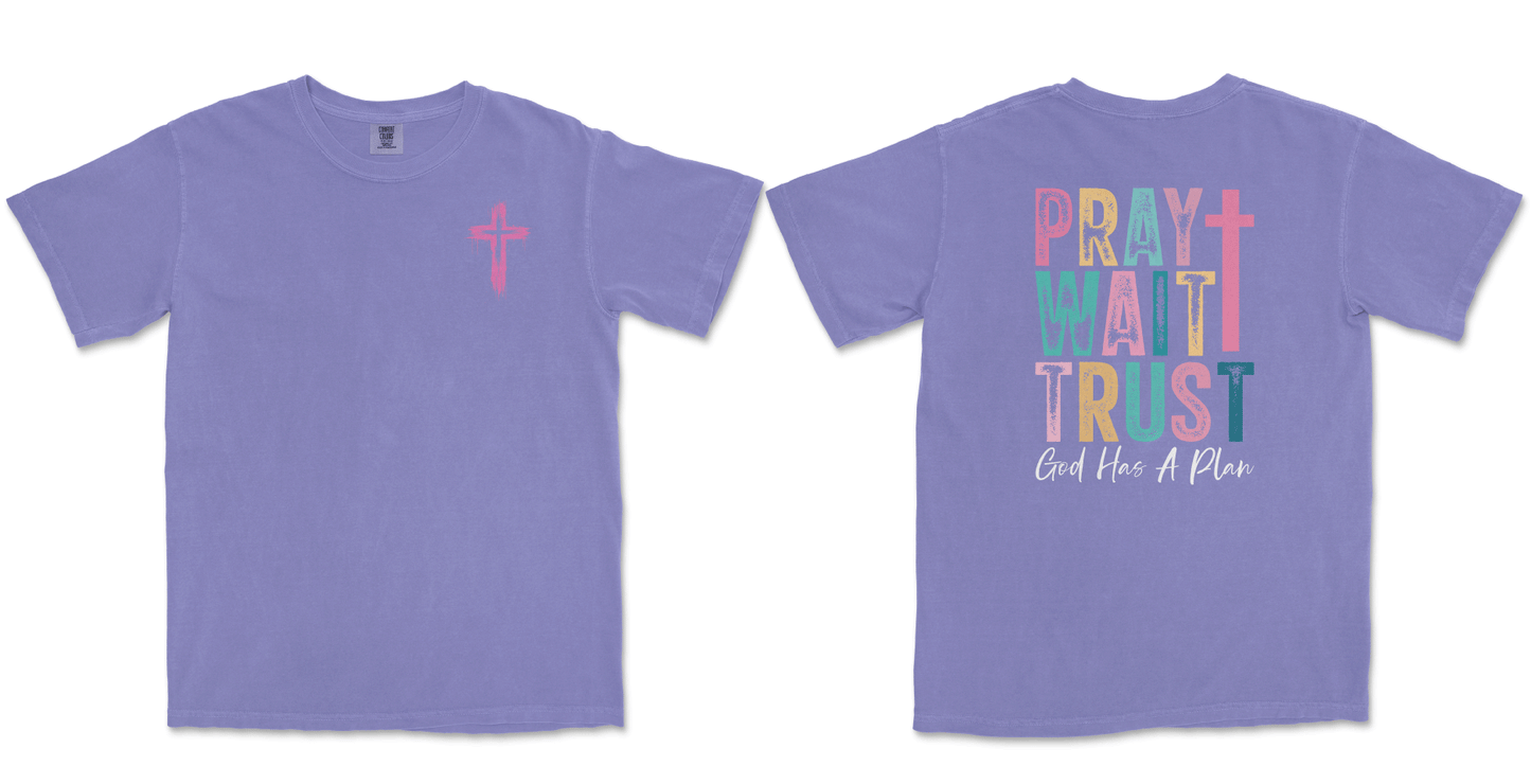 PRAY, WAIT, TRUST